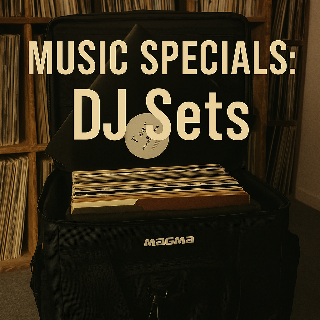 MUSIC SPECIALS: DJ Sets