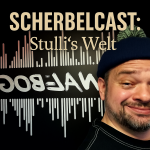 SCHERBELCAST: Stulli‘s Welt