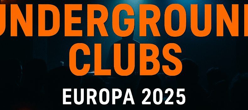 Die besten Underground-Clubs Europas 2025 – Geheimtipps und Klassiker